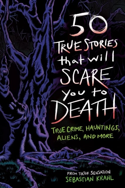 50 True Stories That Will Scare You to Death - True Crime, Hauntings, Aliens, and More