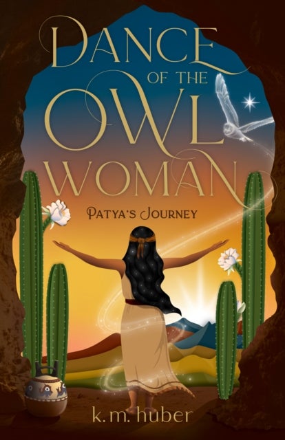 Dance of the Owl Woman - Patya's Journey