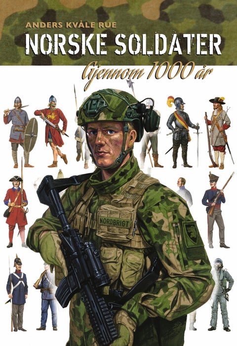 Norske soldater - gjennom 1000 år