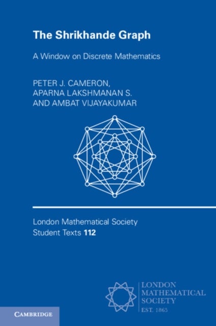 The Shrikhande Graph - A Window on Discrete Mathematics