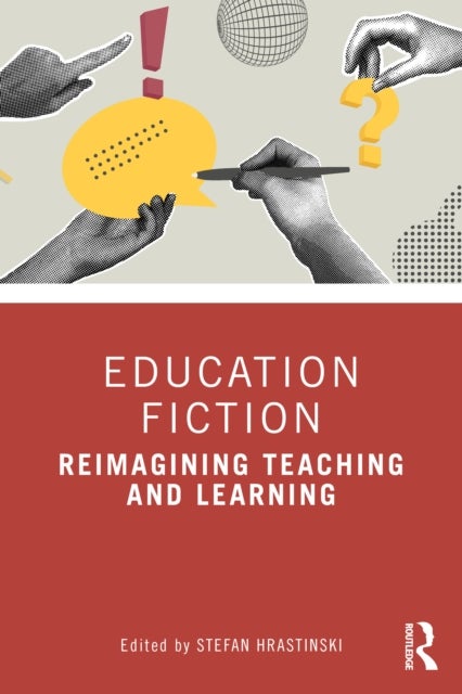Education Fiction - Reimagining Teaching and Learning