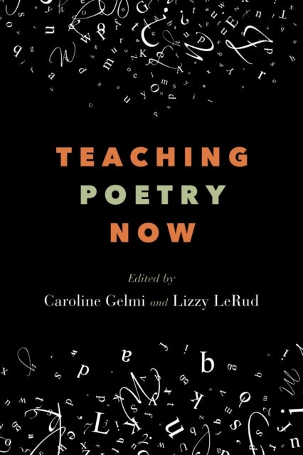 Teaching Poetry Now