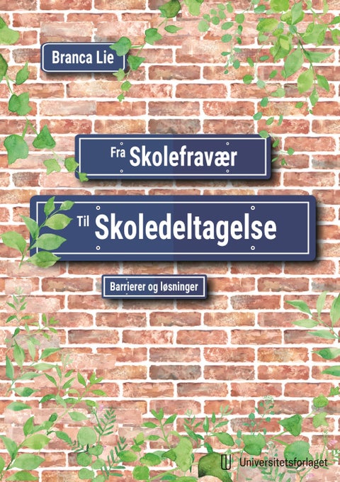 Fra skolefravær til skoledeltagelse - barrierer og løsninger