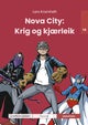 Nova City: krig og kjærleik