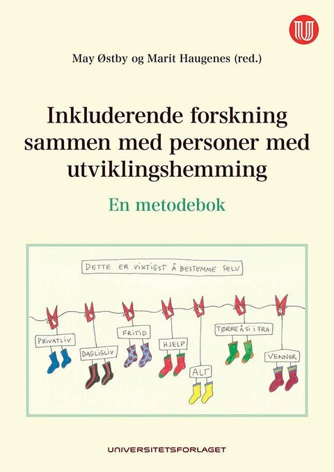 Inkluderende forskning sammen med personer med utviklingshemming - en metodebok