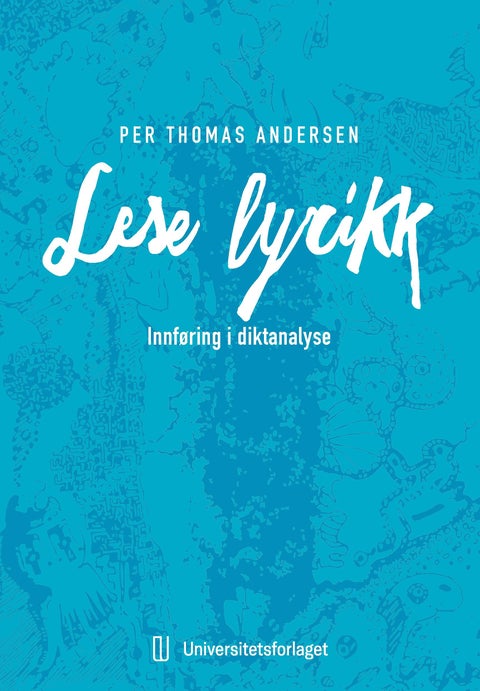 Lese lyrikk - innføring i diktanalyse
