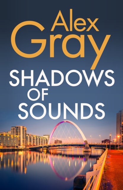 Shadows of Sounds - The compelling Glasgow crime series
