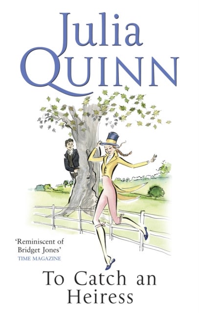To Catch An Heiress - by the bestselling author of Bridgerton