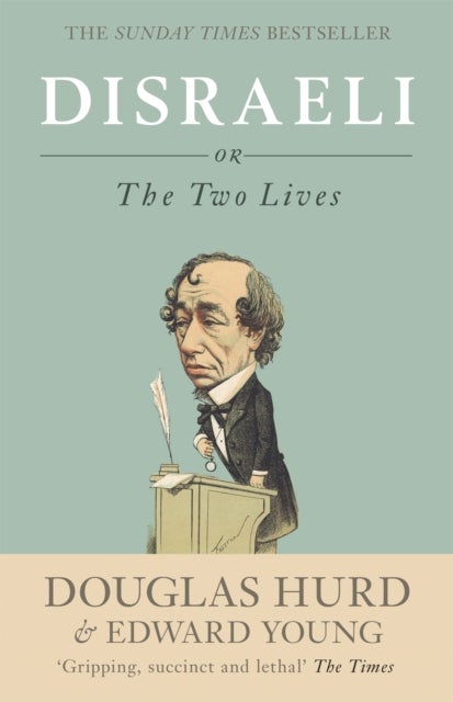 Disraeli - or, The Two Lives