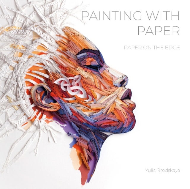 Painting with Paper - Paper on the Edge