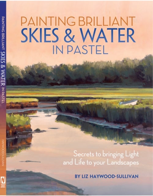 Painting Brilliant Skies & Water in Pastel - Secrets to bringing light and life to your landscapes