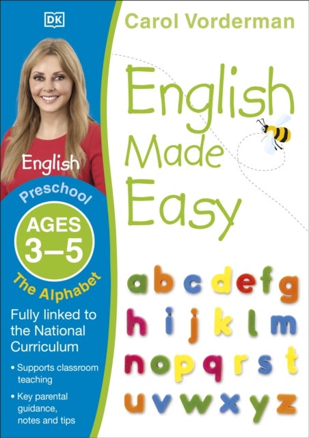 English Made Easy: The Alphabet, Ages 3-5 (Preschool) - Supports the National Curriculum, English Exercise Book