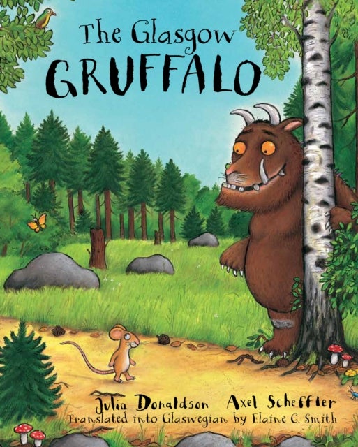 The Glasgow Gruffalo - The Gruffalo in Glaswegian