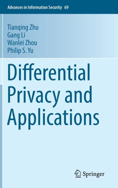 Differential Privacy and Applications