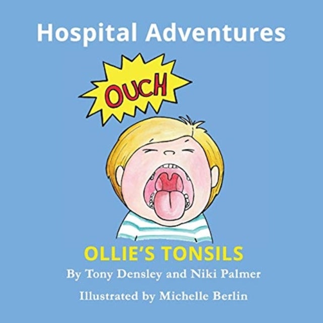 Ollie's Tonsils - Hospital Adventures