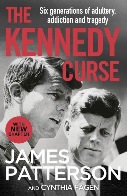 The Kennedy Curse - The shocking true story of America’s most famous family