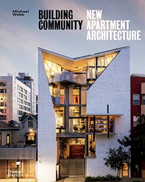 Building Community - New Apartment Architecture