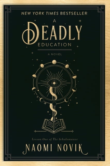 Deadly Education - a novel