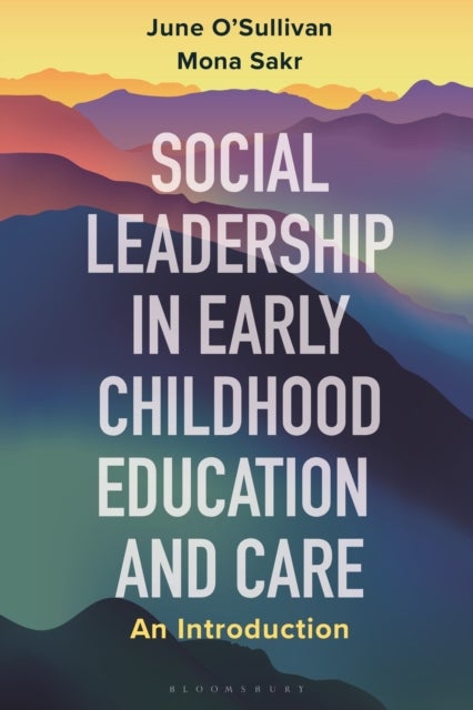 Social Leadership in Early Childhood Education and Care - An Introduction