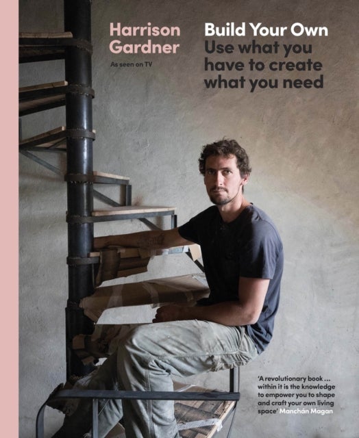 Build Your Own - Use what you have to create what you need