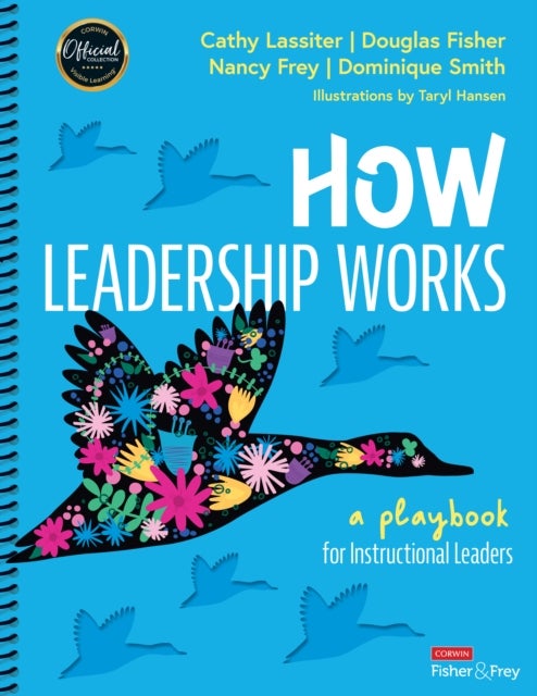 How Leadership Works - A Playbook for Instructional Leaders