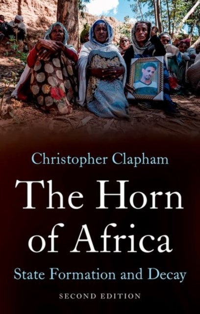 The Horn of Africa - State Formation and Decay