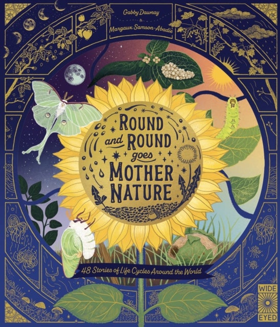 Round and Round Goes Mother Nature - 48 Stories of Life Cycles Around the World
