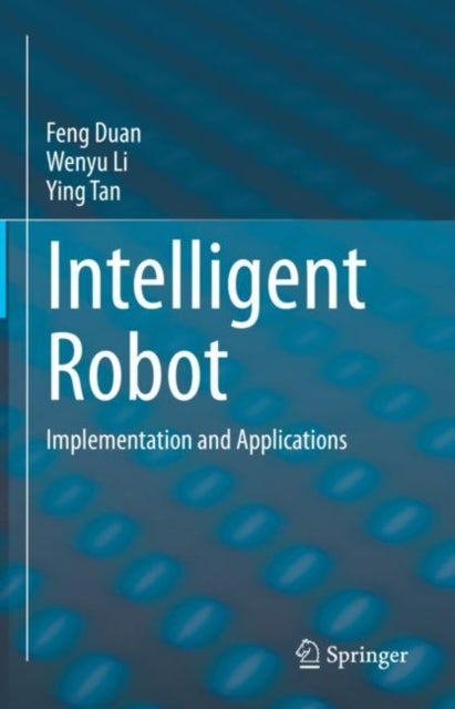 Intelligent Robot - Implementation and Applications