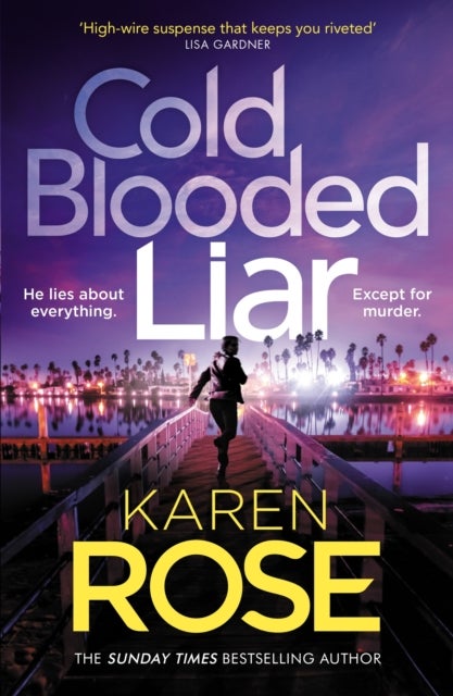 Cold Blooded Liar - the first gripping thriller in a brand new series from the bestselling author