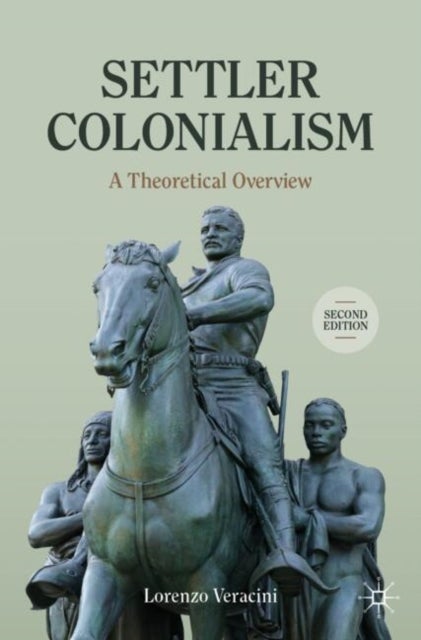Settler Colonialism - A Theoretical Overview