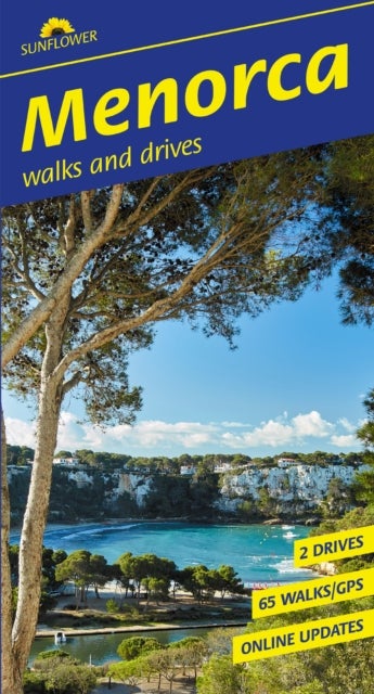Menorca Sunflower Walking Guide - 65 walks and 2 car tours