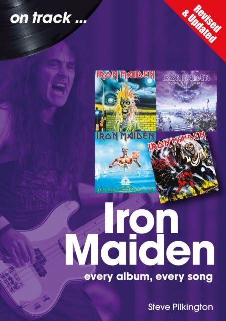 Iron Maiden  On Track - Every Album, Every Song - Revised and Updated