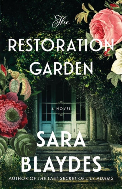 The Restoration Garden - A Novel