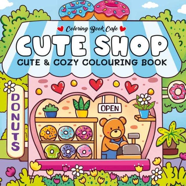 Cute Shop - Super Cute Colouring Book
