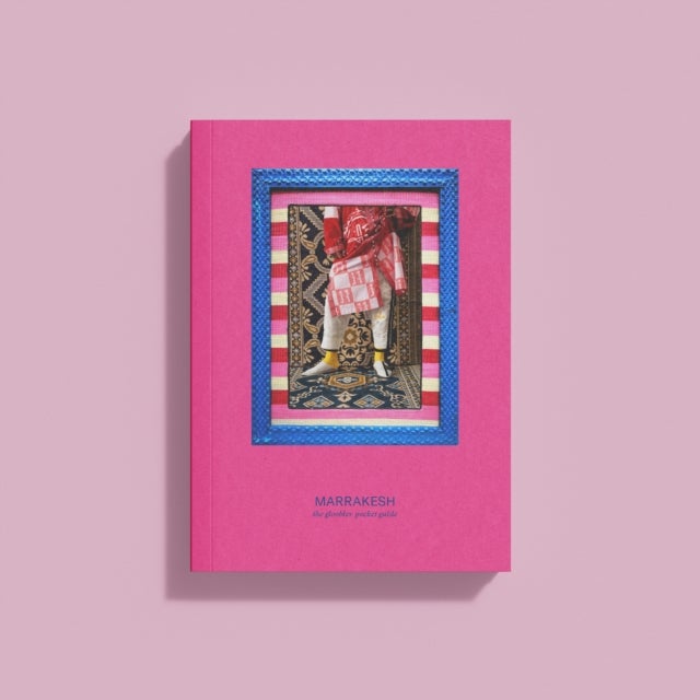 MARRAKESH - The Gloobles Pocket Guide