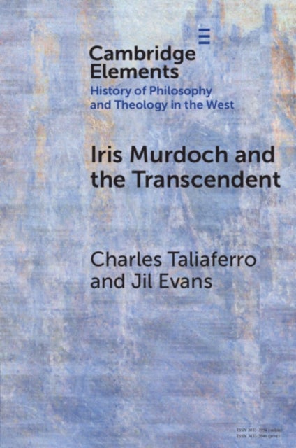 Iris Murdoch and the Transcendent