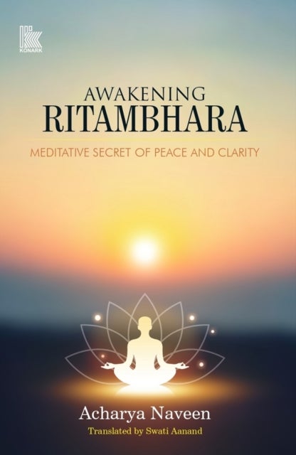 Awakening Ritambhara - Meditative Secret of Peace and Clarity