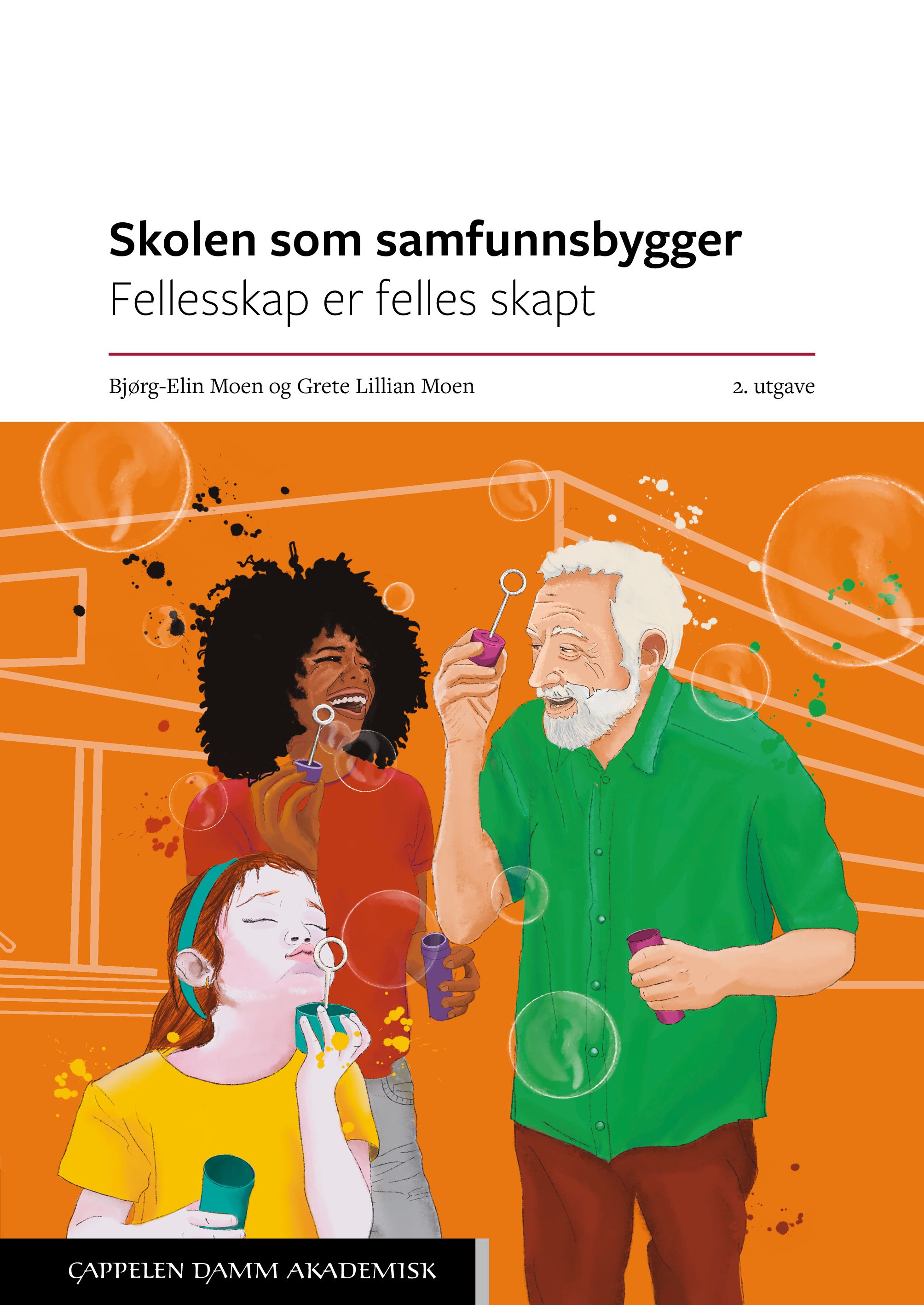 Skolen som samfunnsbygger - fellesskap er felles skapt