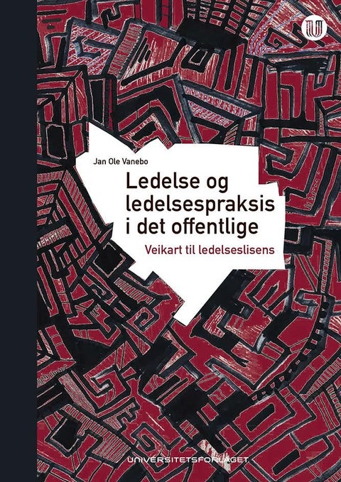 Ledelse og ledelsespraksis i det offentlige - veikart til ledelseslisens