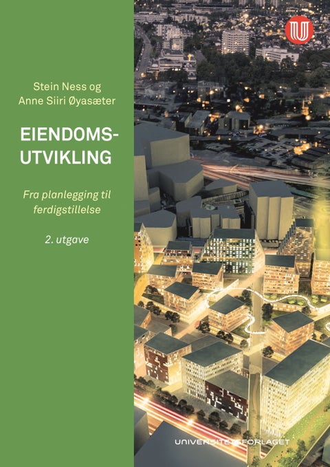 Eiendomsutvikling - fra planlegging til ferdigstillelse