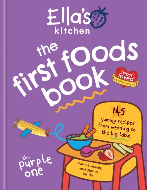 Ella's Kitchen: The First Foods Book - Brand new, fully revised and updated (The Purple One)