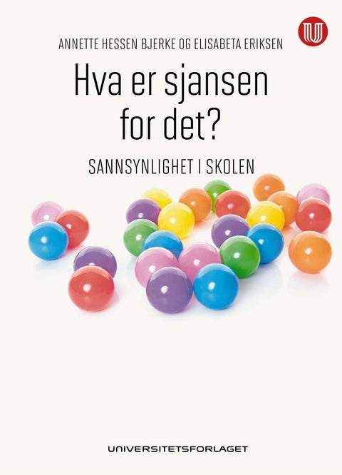 Hva er sjansen for det? - sannsynlighet i skolen