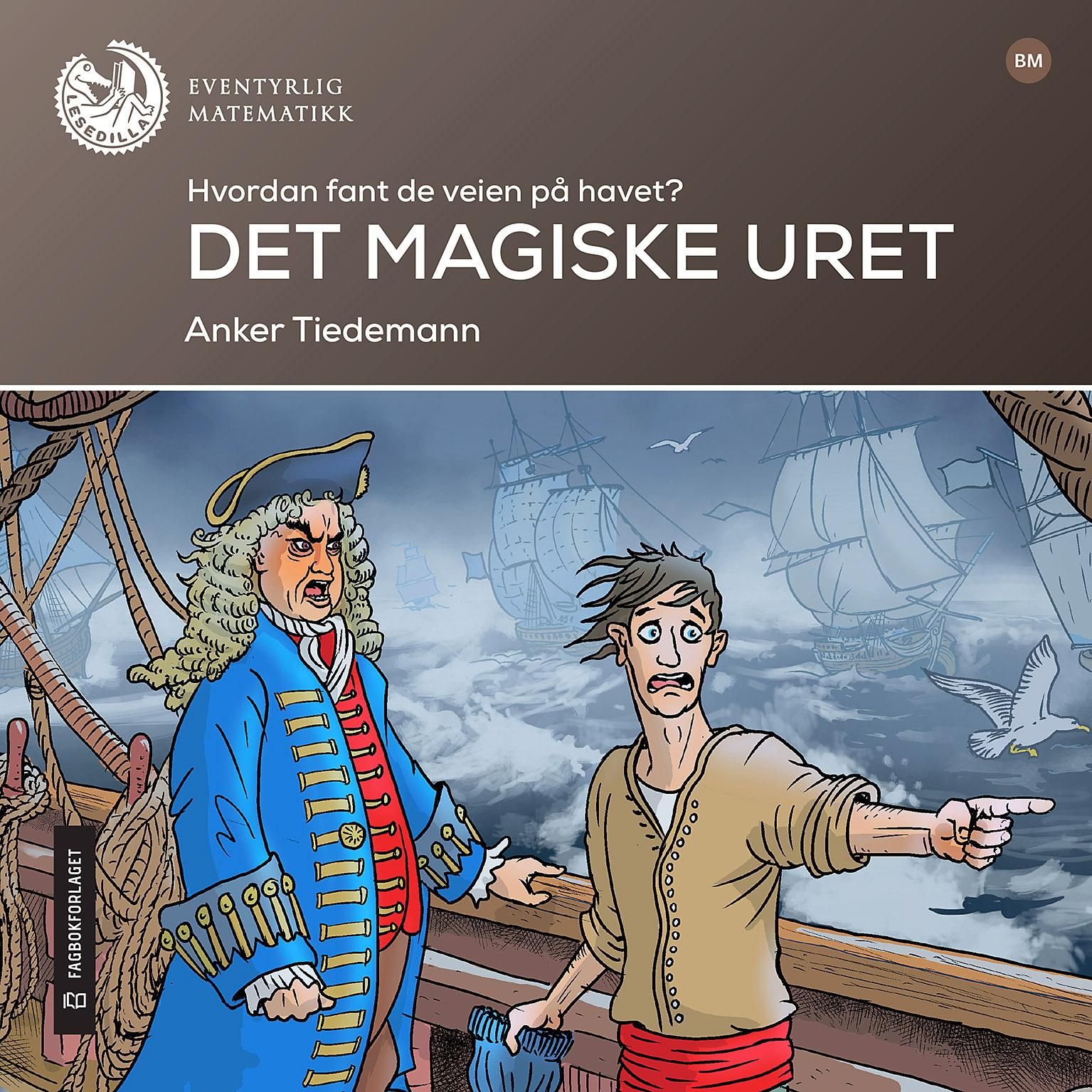 Det magiske uret - hvordan fant de veien på havet? : lesenivå 6