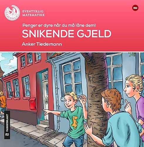Snikende gjeld - penger er dyre når du må låne dem! : lesenivå: 6