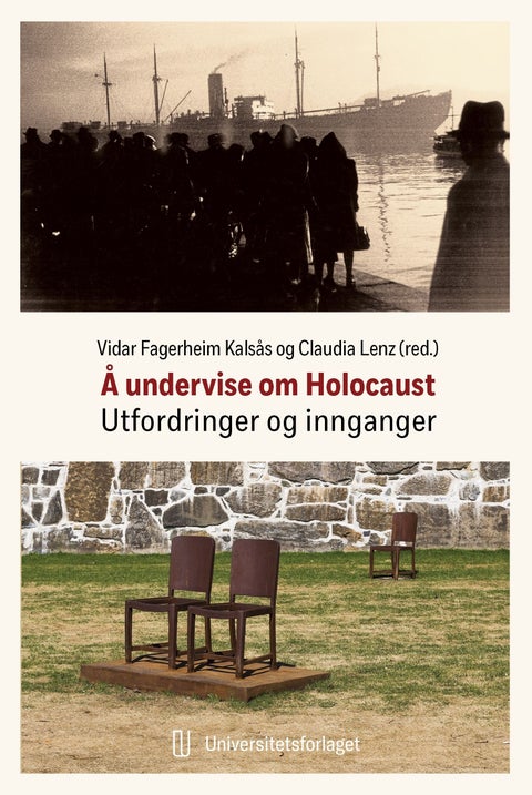 Å undervise om Holocaust - utfordringer og innganger