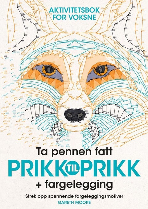Prikk til prikk + fargelegging - aktivitetsbok for voksne