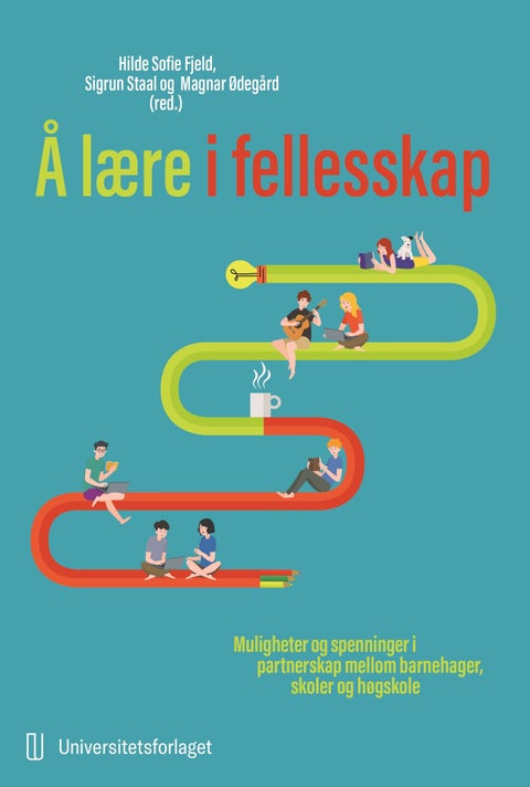 Å lære i fellesskap - muligheter og spenninger i partnerskap mellom barnehager, skoler og høgskole