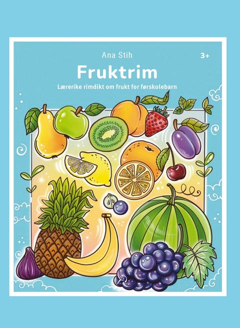 Fruktrim - lærerike rimdikt om frukt for førskolebarn