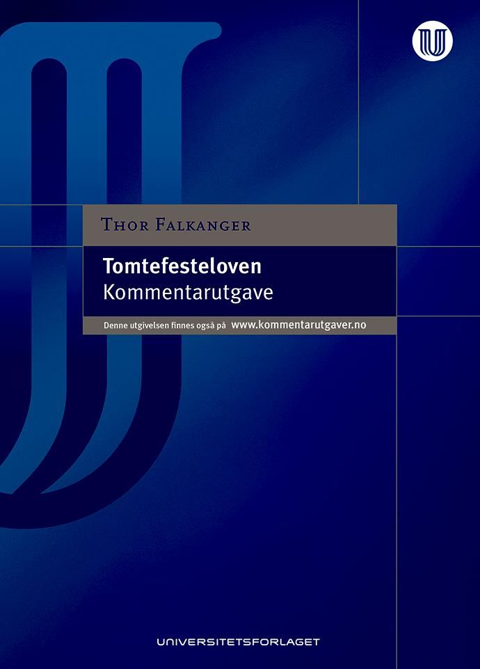 Tomtefesteloven - lov 20. desember 1996 nr. 106 om tomtefeste : kommentarutgave