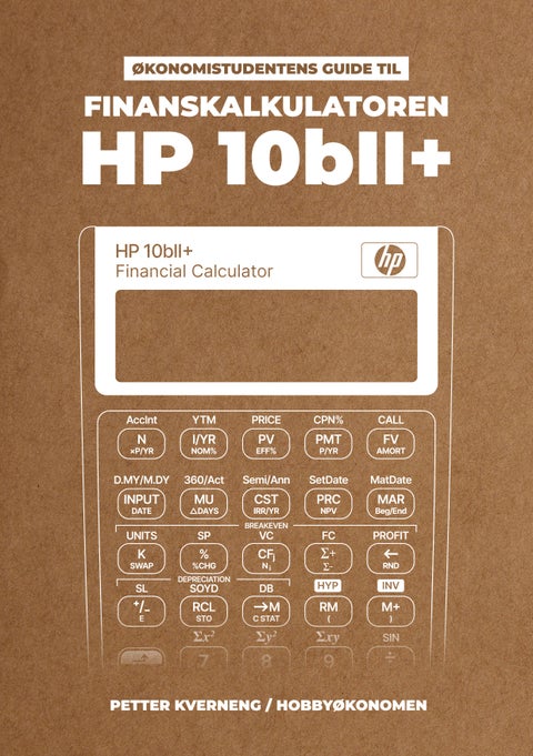 Økonomistudentens guide til finanskalkulatoren HP 10bII+